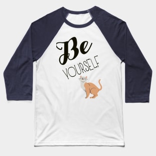 Confident Kitty Kat Be Yourself Baseball T-Shirt